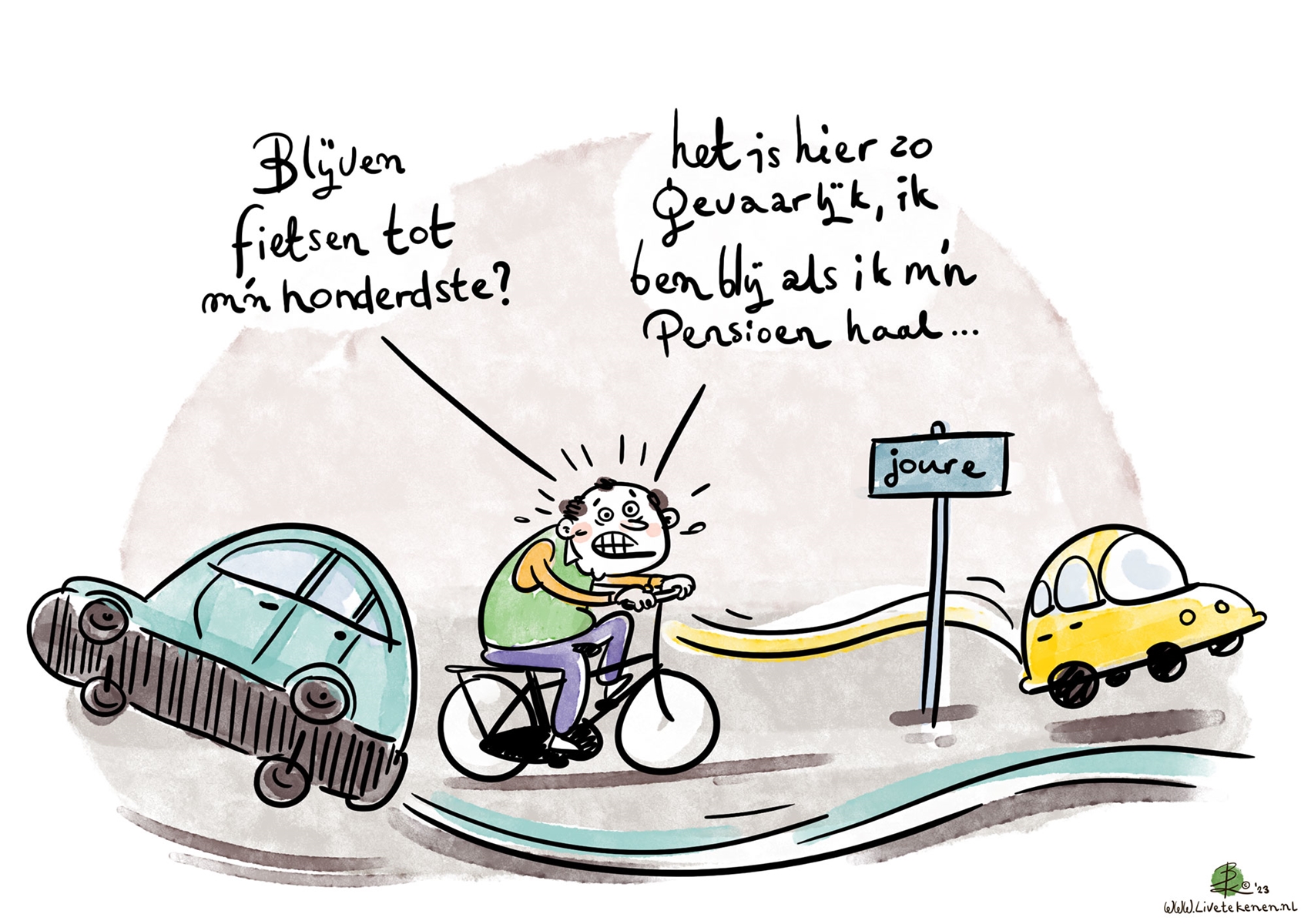 Cartoon met de tekst 'Blijven fietsen tot m'n honderdste?' 'Het is hier zo gevaarlijk, ik ben blij als ik m'n pensioen haal...'